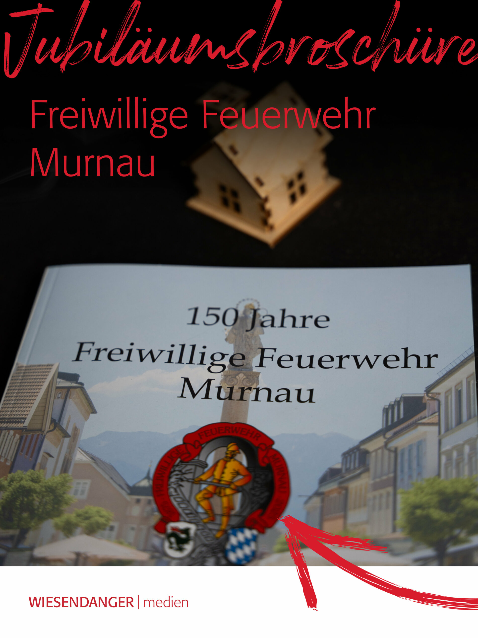 05 2025 Jubilaeumsbroschuere-Freiwillige-Feuerwehr-Murnau